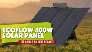 EcoFlow 400W Solar Panel Review: Powerful, Rugged, and Porta