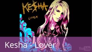 Kesha - Lover