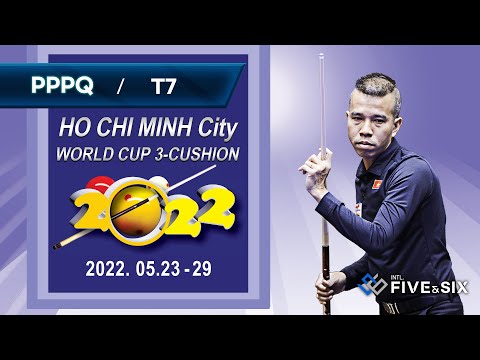 [Table 7] Ho Chi Minh World Cup 3-Cushion 2022 - PPPQ