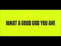 What A Good God