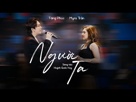 TĂNG PHÚC x MYRA TRẦN | NGƯỜI TA (Huỳnh Quốc Huy)| Phòng Trà Bến Thành 10.05.2024