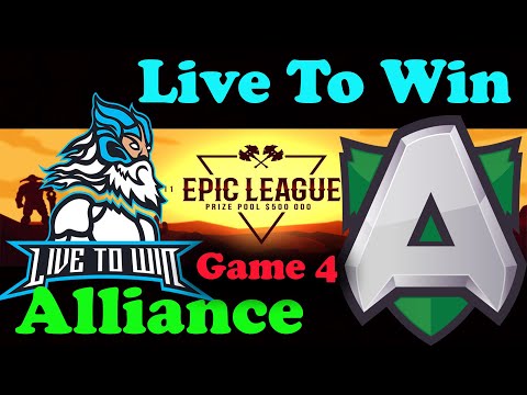 Alliance VS Live To Win Grand Final Game 4 Dota 2 Live Tournament Epic League Bo5