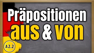 The difference between "aus" & "von" | German prepositions A2