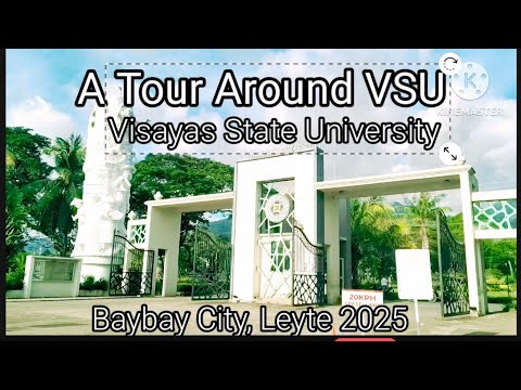 A TOUR AROUND VISAYAS STATE UNIVERSITY VSU FORMERLY VISCA // BAYBAY CITY, LEYTE//2025