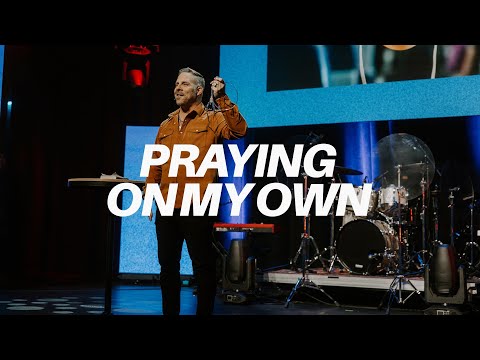 Praying On My Own | Jarrett Stevens | Soul City Church