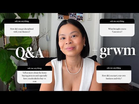 grwm: moving from toronto to vancouver, starting a business, becoming financially disciplined
