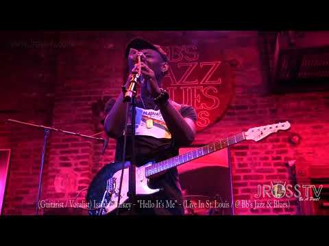 James Ross @ (Guitarist( Isaiah Sharkey - "Hello It's Me" -www.Jross-tv.com (St. Louis)