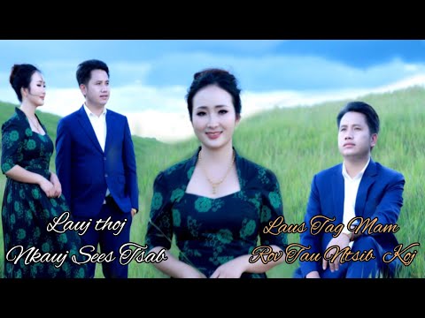 Lauj Thoj Thiab Nkauj SeesTsab _ Laus Tag Mam Rov Tau Ntsib Koj