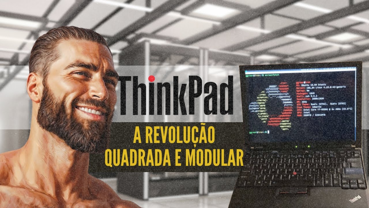 Thinkpad - A Revolução Quadrada e Modular