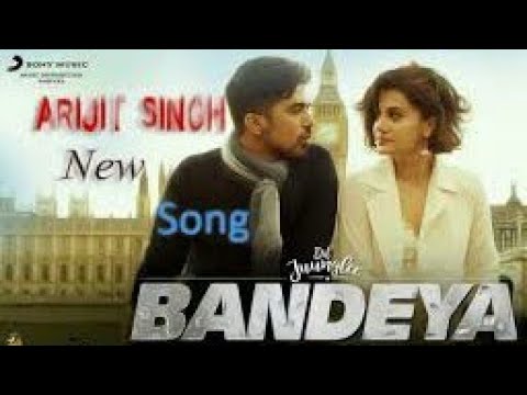 Bandeya Dil Juunglee (Official Video) | Arijit Singh | Taapsee P | Shaarib , Toshi | New Hindi Songs