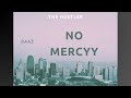 RAAZ NO MERCYy THE HUSTLER ALBUM FULL MUSIC VIDEO