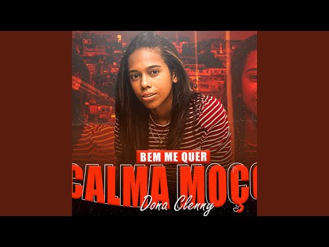 Bem Me Quer / Calma Moço!