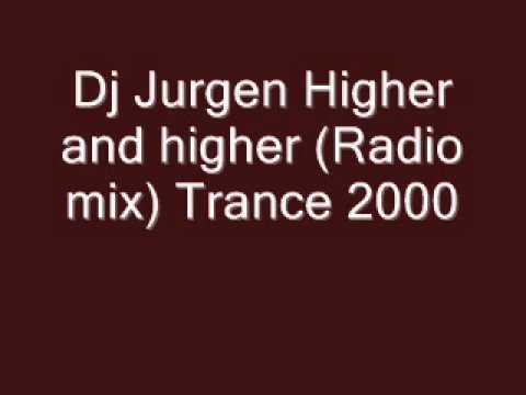Dj Jurgen - Higher and higher (Trance 2000).wmv