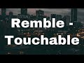 Remble Touchable In 8D Audio