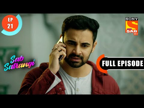 Is Deepu Serving An Ulterior Motive? - Sab Satrangi - Full Episode - Ep 21 - 2 March  2022