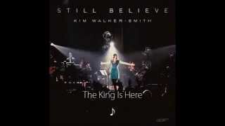 Kim Walker - Still Believe 2013 Full CD