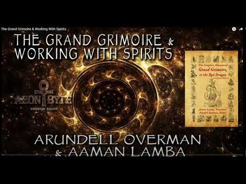 Discussing The Grand Grimoire - YouTube video interview with Aaman Lamba about occult literature and grimoires