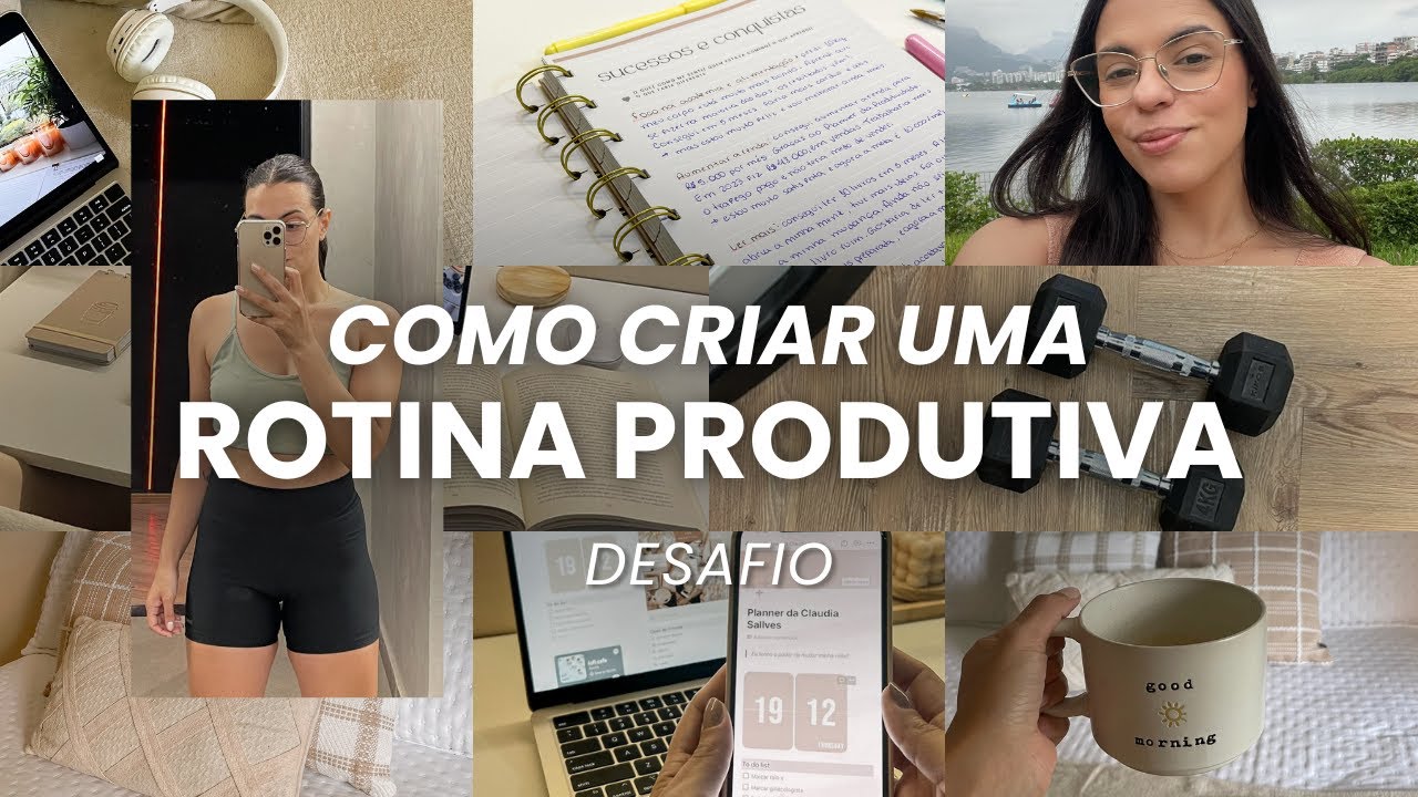 COMO CRIAR UMA ROTINA PRODUTIVA - DESAFIO