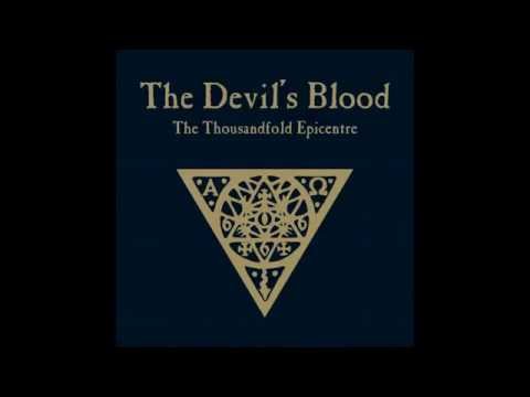 The Devil's Blood - The Thousandfold Epicentre (Full Album)