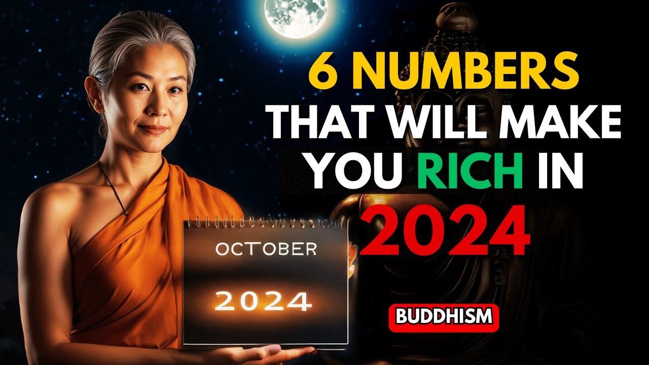 6 LUCKY NUMBERS to Focus and GET RICH in the End of OCTOBER 2024 | Buddhist Teachings