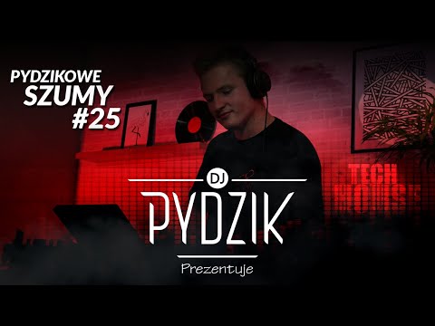 Pydzikowe Szumy #25 - Tech House & Vibing Flower [VIDEO]