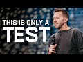 This Is Only A Test | Pastor Levi Lusko