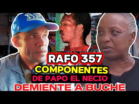 RAFO-357 COMPONENTE CARCELEROS Y CALLEJEROS DEL GASTILLERO PAPO EL NECIO DESMIENTE A BUCHE