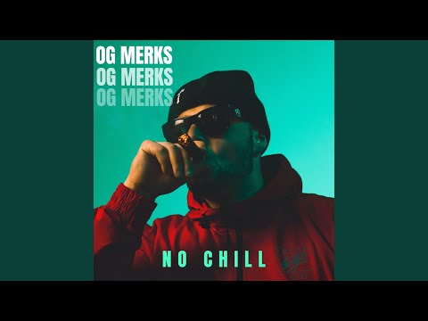 No Chill