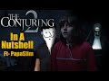 The Conjuring 2 In A Nutshell Ft Papaslim4382 Yogi Baba