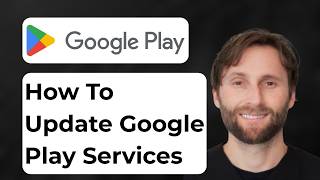 How to Update Google Play Services [Full Guide 2026]