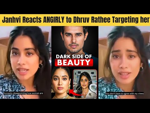 Janhvi Kapoor ANGRY at YouTuber Dhruv Rathee After He Targets Her for Her Bangladesh Hindu Stand 