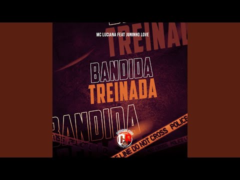 Bandida Treinada