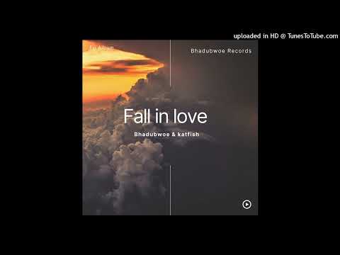 katfish ft bhadu _Fall in love _2023