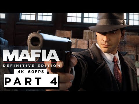 MAFIA: DEFINITIVE EDITION Walkthrough Gameplay Part 4 - (4K 60FPS)