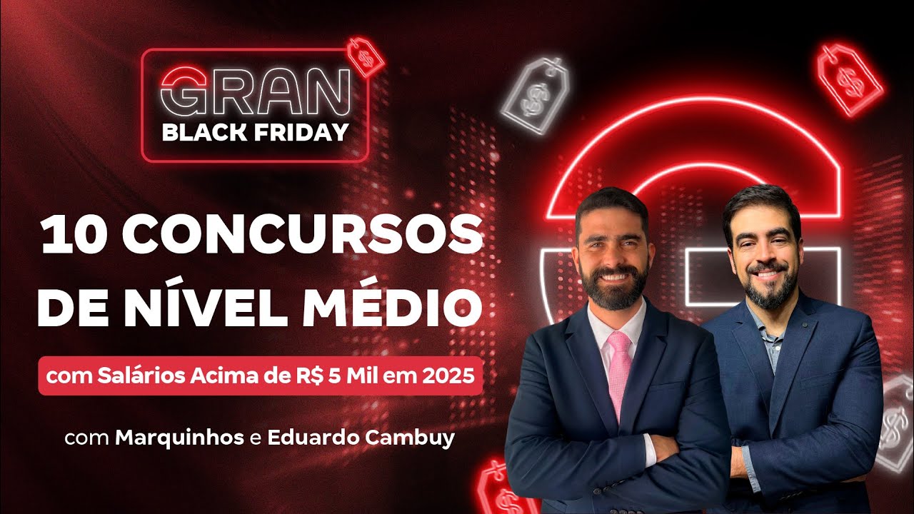 10 Concursos de Nível Médio com Salários Acima de R$ 5 Mil em 2025 | Black Friday Gran