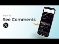 How To See Comments On X Formerly Twitter