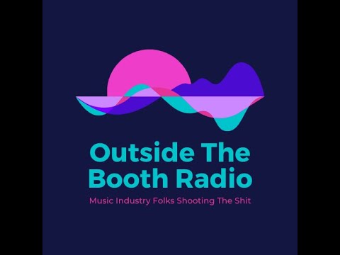 Outside The Booth 003 with Jonn Hawley
