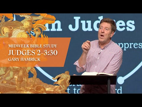 Verse by Verse Bible Study  |  Judges 2  |  Gary Hamrick