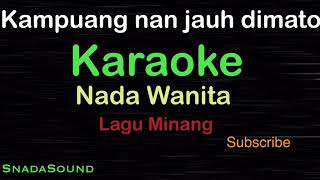 Download lagu KAMPUANG NAN JAUH DI MATO -Lagu Minang-|KARAOKE NADA WANITA -Female-Cewek-Perempuan@ucokku mp3 Download lagu KAMPUANG NAN JAUH DI MATO -Lagu Minang-|KARAOKE NADA WANITA -Female-Cewek-Perempuan@ucokku mp3