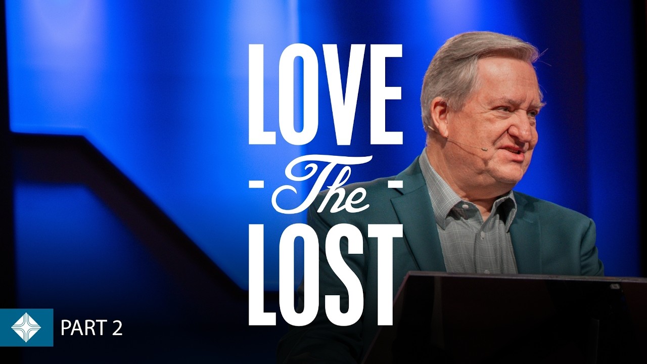 Love The Lost: Part 2 / 03-22 -2026 Online Sermon