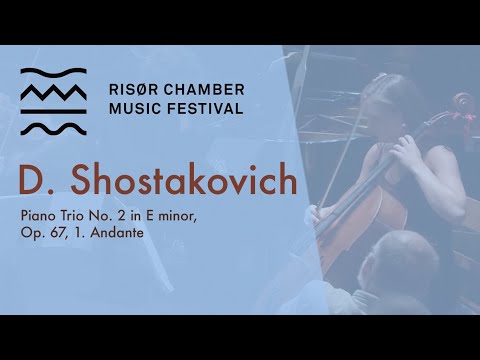 Dmitri Shostakovich: Piano Trio No. 2 in E minor, Op. 67, 1. Andante