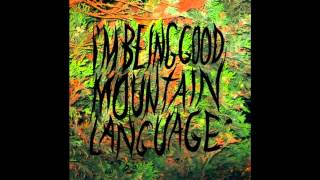 I'm Being Good - Mountain language