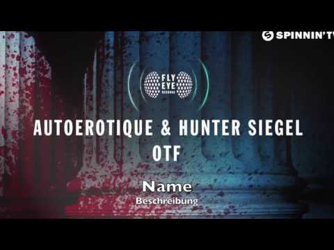 THE SOUND x OTF - Autoerotique & Hunter Siegel vs. Autoerotique & Major Lazer