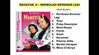 Download lagu Mansyur S - Rembulan Bersinar Lagi Full Album mp3