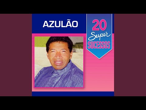 Mané Gostoso - Azulão
