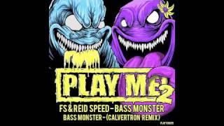 PLAYTOO015 - FS & Reid Speed - Bass Monster