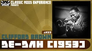 Clifford Brown - De-Dah (1953)