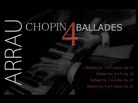 CLAUDIO ARRAU, Complete Chopin Ballades