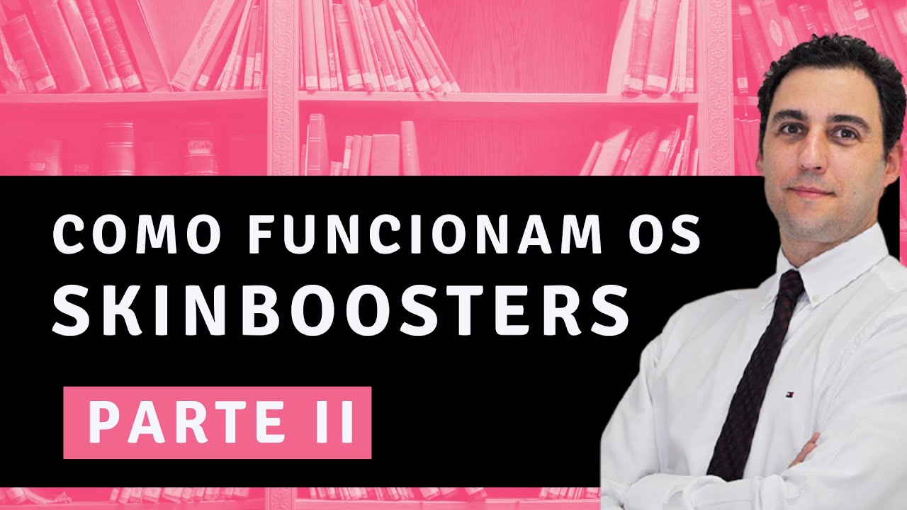 Como funciona aplicação de Skinbooster ?  Parte 2