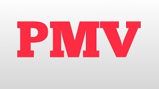 PMV meaning and pronunciation
